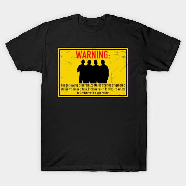 Impractical Jokers - Warning Sign T-Shirt by LuisP96